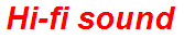 Hi-fi sound