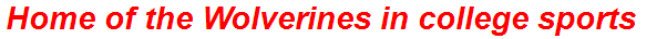 Home of the Wolverines in college sports