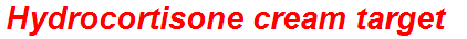 Hydrocortisone cream target