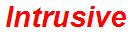 Intrusive