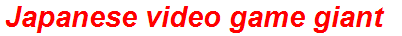 Japanese video game giant