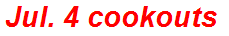 Jul. 4 cookouts