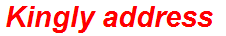 Kingly address
