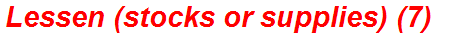 Lessen (stocks or supplies) (7)