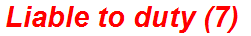 Liable to duty (7)