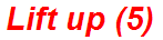 Lift up (5)