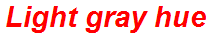 Light gray hue