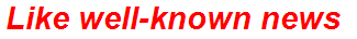 Like well-known news