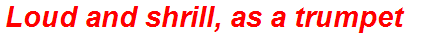 Loud and shrill, as a trumpet