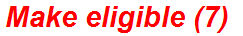 Make eligible (7)