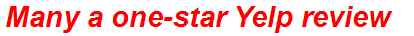 Many a one-star Yelp review