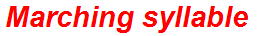Marching syllable