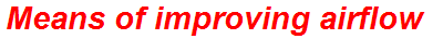 Means of improving airflow