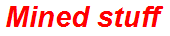 Mined stuff