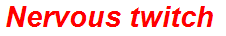 Nervous twitch