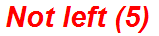 Not left (5)