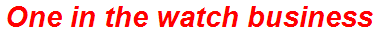 One in the watch business