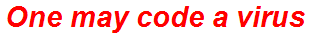 One may code a virus
