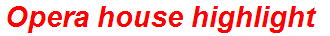 Opera house highlight