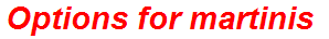 Options for martinis
