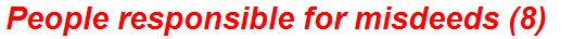 People responsible for misdeeds (8)