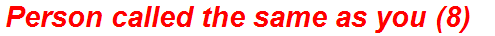 Person called the same as you (8)
