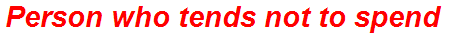 Person who tends not to spend
