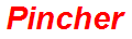 Pincher