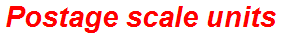 Postage scale units