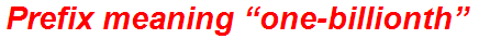 Prefix meaning “one-billionth”