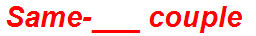 Same-___ couple