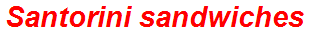 Santorini sandwiches
