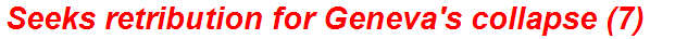 Seeks retribution for Geneva's collapse (7)