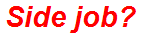 Side job?