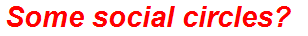 Some social circles?