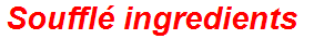 Soufflé ingredients