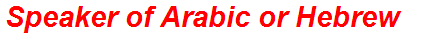 Speaker of Arabic or Hebrew