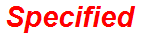 Specified