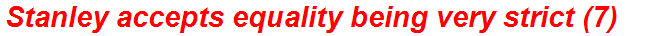 Stanley accepts equality being very strict (7)