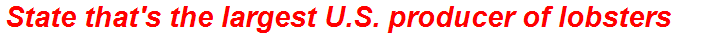 State that's the largest U.S. producer of lobsters