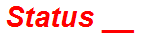 Status __
