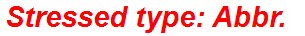 Stressed type: Abbr.