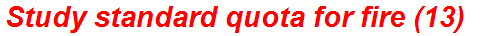 Study standard quota for fire (13)