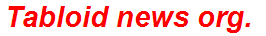 Tabloid news org.