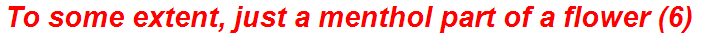 To some extent, just a menthol part of a flower (6)