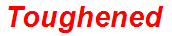 Toughened