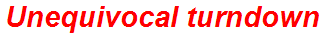 Unequivocal turndown