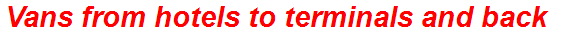 Vans from hotels to terminals and back
