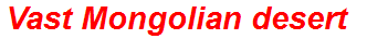 Vast Mongolian desert