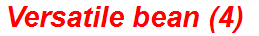 Versatile bean (4)